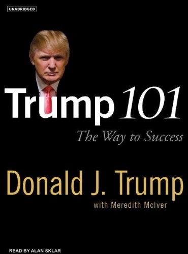 Trump 101: The Way to Success by Alan Sklar