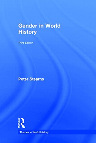 Gender in World History by Peter N Stearns