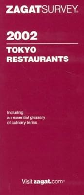 Zagatsurvey 2002 Tokyo Restaurants
