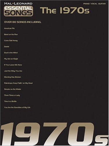 Essential Songs - The 1970s by Hal Leonard Corp.