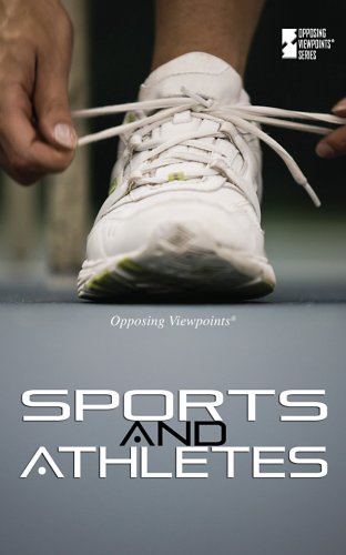 Sports and Athletes (Opposing Viewpoints) by Christine Watkins