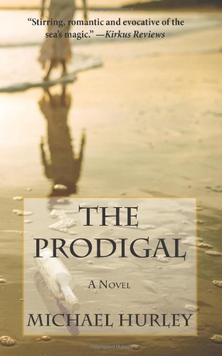 The Prodigal: A Novel by Michael Hurley