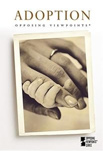 Adoption (Opposing Viewpoints) by Mary Williams