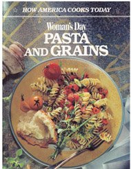 Woman's Day Pasta and Grains (How America Cooks Today)