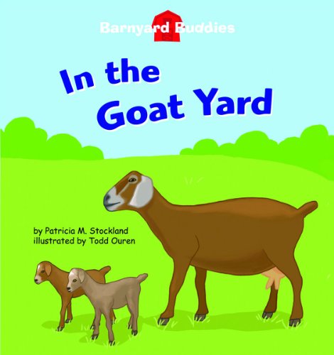 In the Goat Yard by Patricia M. Stockland