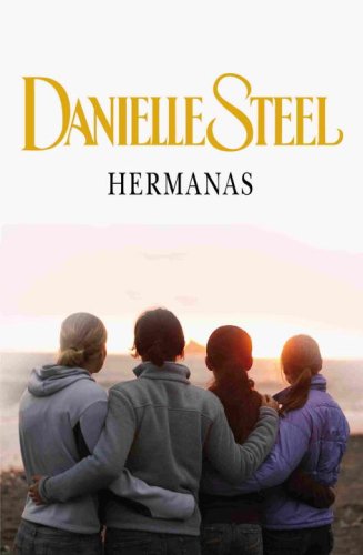Hermanas (Spanish Edition) by Danielle Steel