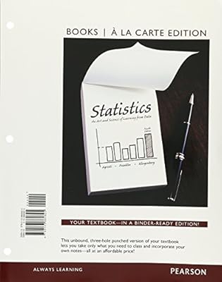 Statistics: The Art and Science of Learning From Data, Books a la Carte Edition