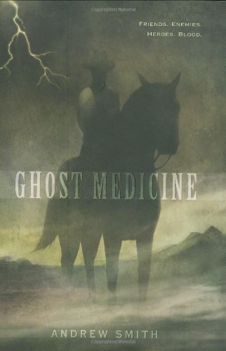 Ghost Medicine by Andrew Smith