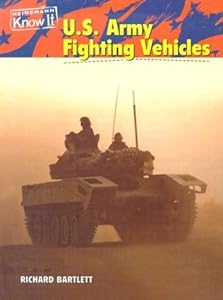 U.S. Army Fighting Vehicles (U.S. Armed Forces (Heinemann Hardcover))