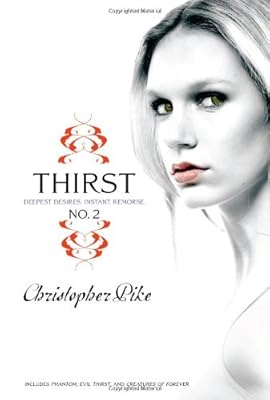 Thirst No. 2: Phantom, Evil Thirst, Creatures of Forever
