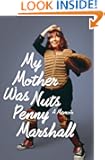 My Mother Was Nuts