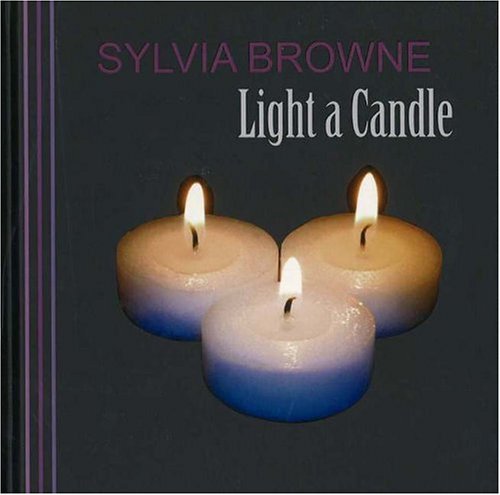 Light a Candle by Sylvia Browne