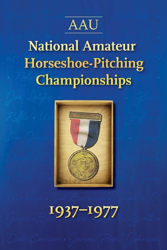 AAU National Amateur Horseshoe-Pitching Championship by Robert Dunn