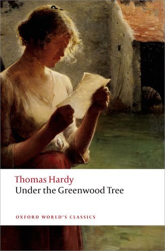 Under the Greenwood Tree by Thomas Hardy