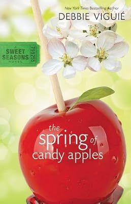 The Spring of Candy Apples (Sweet Seasons Novel, A)