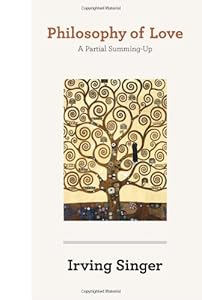 Philosophy of Love: A Partial Summing-Up