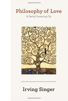 Philosophy of Love: A Partial Summing-Up