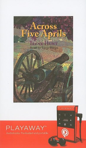 Across Five Aprils by Irene Hunt
