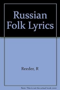 Russian Folk Lyrics by Roberta Reeder