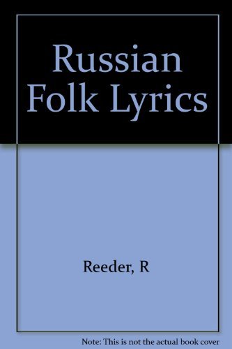 Russian Folk Lyrics by Roberta Reeder