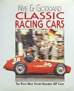 Classic Racing Cars: The Post-War Front-Engined Gp Cars