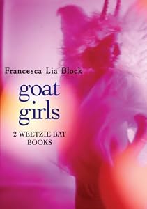 Goat Girls (Weetzie Bat Books)