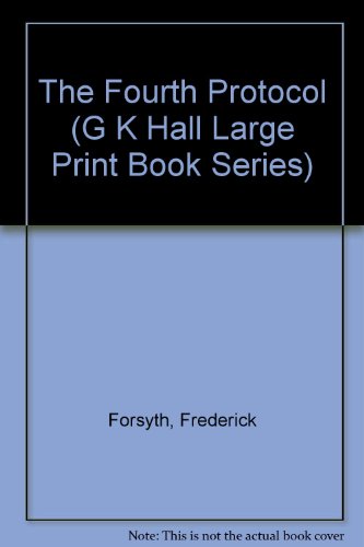 The Fourth Protocol by Frederick Forsyth