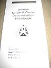 Wildfire Origin and Cause Determination Handbook [NWCG Handbook 1, PMS 412-1, NFES 1874]