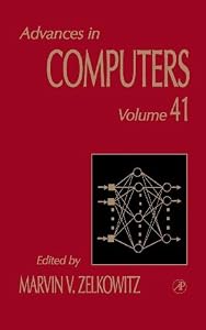 Advances in Computers (ISSN Book 41) by Marvin Zelkowitz Ph.D. MS BS.