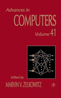 Advances in Computers (ISSN Book 41)
