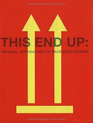 This End Up: Original Approaches to Packaging Design