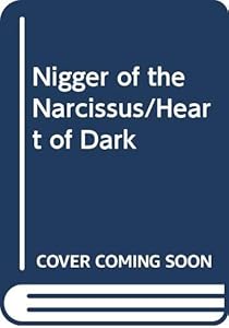 Nigger of the Narcissus/Heart of Dark