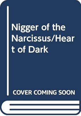 Nigger of the Narcissus/Heart of Dark