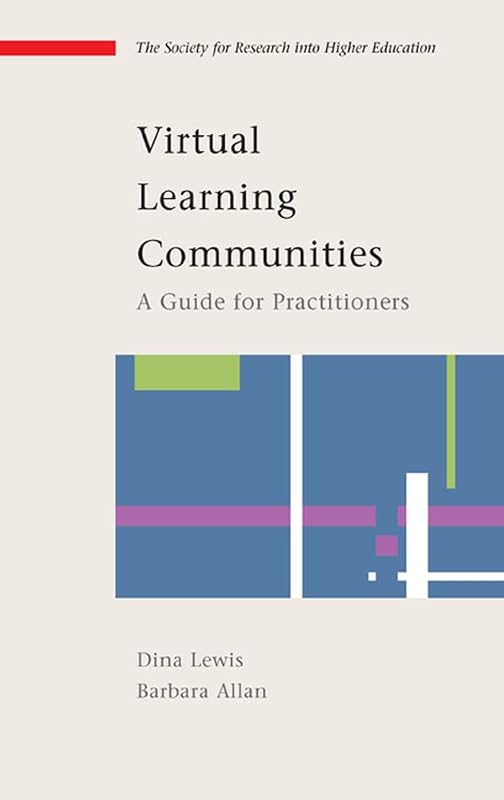 Virtual Learning Communities by Dina Lewis