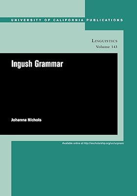 Ingush Grammar (UC Publications in Linguistics)