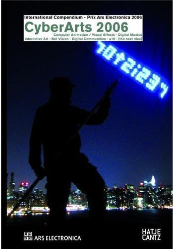 CyberArts 2006: International Compendium Prix Ars Electronica by Hannes Leopoldseder