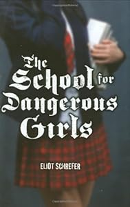 The School For Dangerous Girls