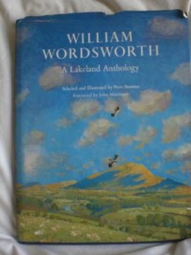 William Wordsworth: A Lakeland Anthology by William Wordsworth