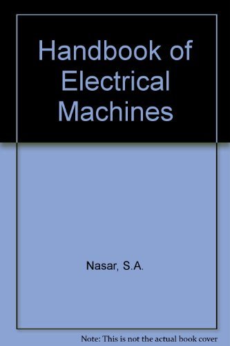 Handbook of Electric Machines by Syed A. Nasar