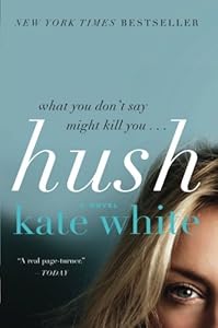 Hush: A Novel