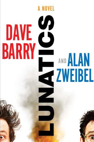 Lunatics by Dave Barry