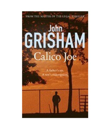 John Grisham Calico _ Calico Joe Summary – YLJFQE