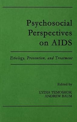 Psychosocial Perspectives on Aids: Etiology, Prevention and Treatment