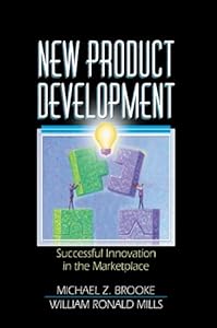 New Product Development: Successful Innovation in the Marketplace by Erdener Kaynak