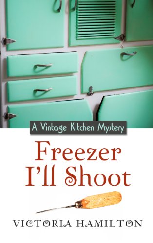 Freezer I'll Shoot by Victoria Hamilton