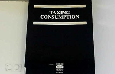 Taxing Consumption