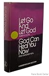 Let Go and Let God: God Can Heal You Now (Guidepost 2-IN-1 Selection)