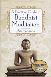 A Practical Guide to Buddhist Meditation
