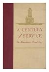 A century of service;: The Massachusetts Mutual story