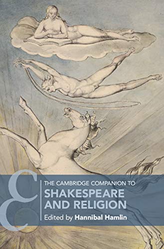 The Cambridge Companion to Shakespeare and Religion (Cambridge Companions to Literature) by Hannibal Hamlin
